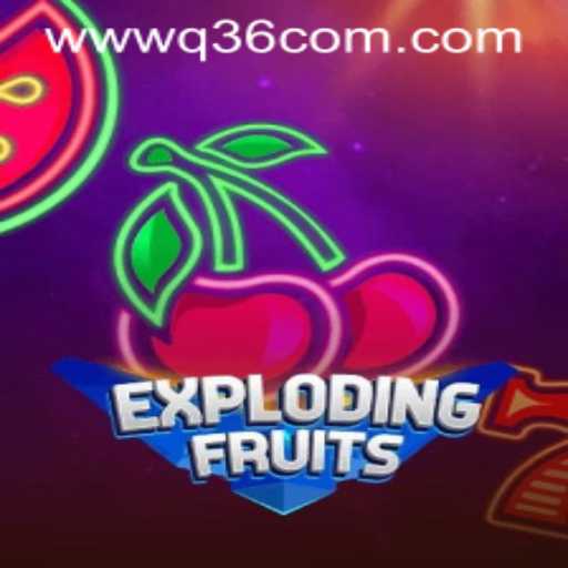 ExplodingFruits: An Exciting New Game by Q36.COM