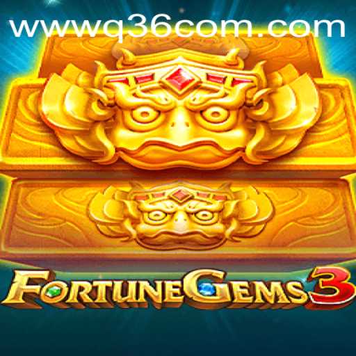 Exploring the Thrilling World of FortuneGems3 on Q36.COM